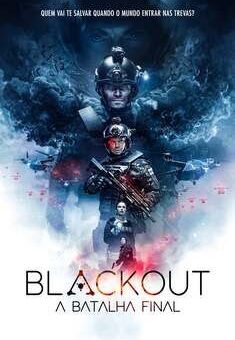 Blackout: A Batalha Final Torrent (2019) BluRay 720p/1080p Dual Áudio