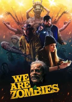 We Are Zombies  (2024) WEB-DL 720p/1080p Legendado