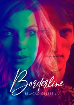 Borderline: Relação Obsessiva (2023) WEB-DL 1080p Dual Áudio