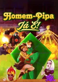 Homem-Pipa: Ja É! 1ª Temporada (2024)