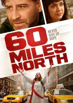 60 Miles North  (2024)