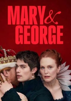 Mary & George 1ª Temporada  (2024)