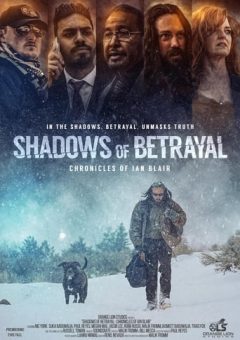 Shadows of Betrayal: Chronicles of Ian Blair  (2024)