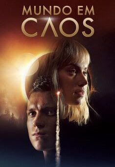 Mundo em Caos Torrent (2021)