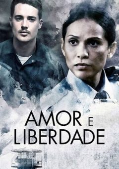 Amor e Liberdade  (2018)