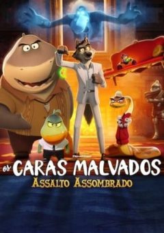 Os Caras Malvados: Assalto Assombrado (2024)