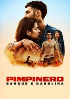 Pimpinero: Sangue e Gasolina  (2024)