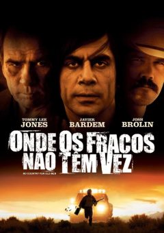 Onde os Fracos Não Têm Vez  (2007)