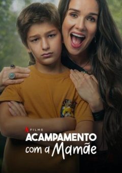 Acampamento com a Mamãe  (2024)