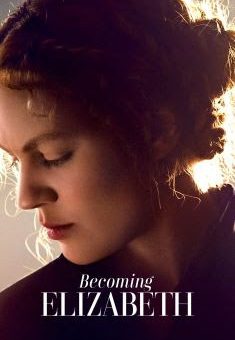 Becoming Elizabeth 1ª Temporada (2022)