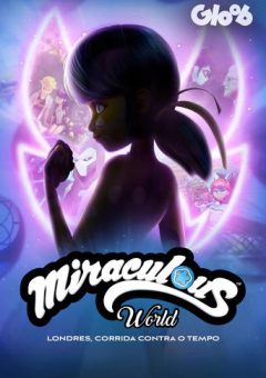 Miraculous World: Londres, Corrida Contra o Tempo  (2024)