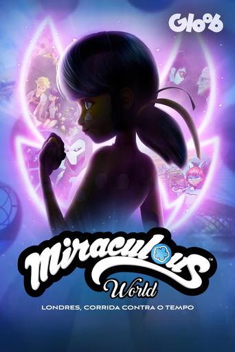 Miraculous World: Londres, Corrida Contra o Tempo (2024)