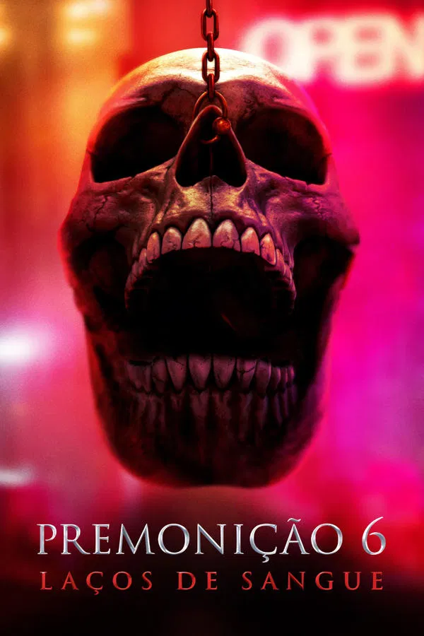 Premonição 6: Laços de Sangue (2025) Premonição 6: Laços de Sangue (2025)