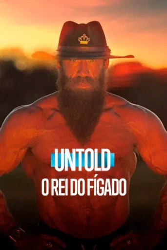 Untold: O Rei do Fígado (2025)