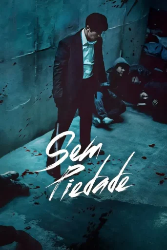 Sem Piedade 1ª Temporada (2025)