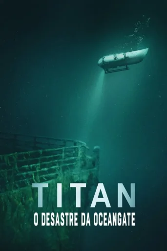 Titan: O Desastre da OceanGate (2025)