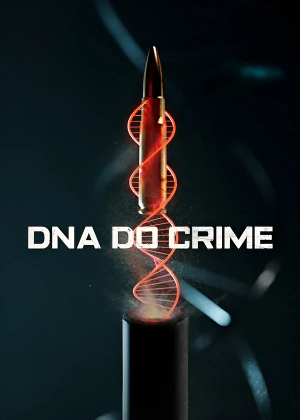 DNA do Crime 2ª Temporada (2025) DNA do Crime 2ª Temporada (2025)